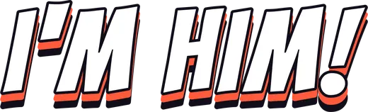 The I'M HIM! wordmark.